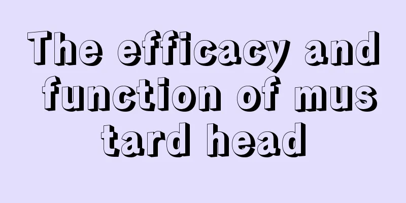 The efficacy and function of mustard head