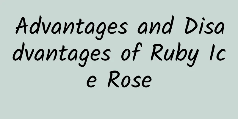 Advantages and Disadvantages of Ruby Ice Rose
