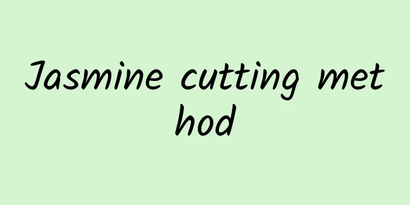 Jasmine cutting method