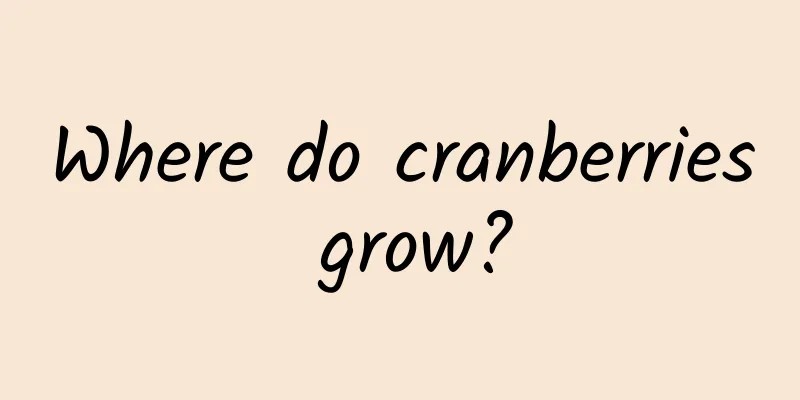 Where do cranberries grow?