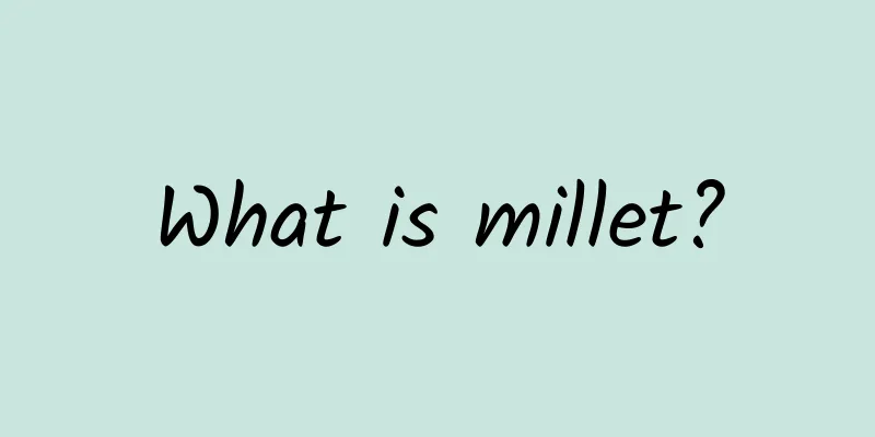 What is millet?