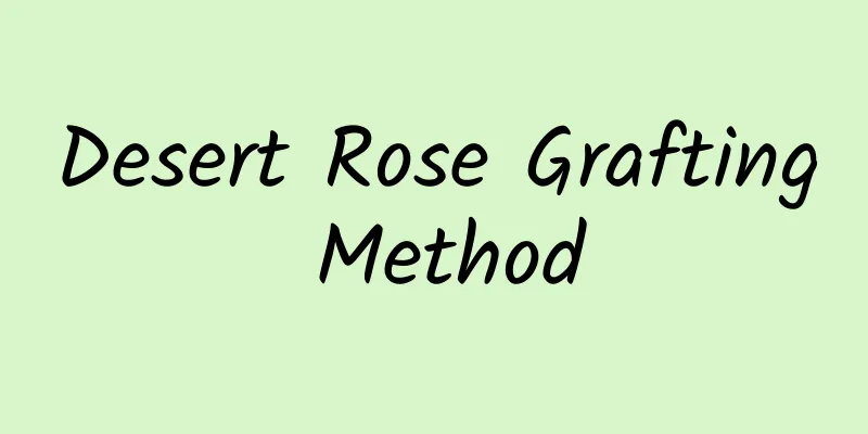 Desert Rose Grafting Method