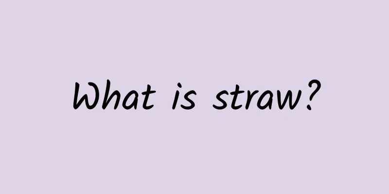 What is straw?
