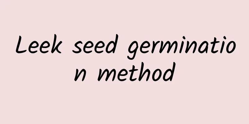 Leek seed germination method
