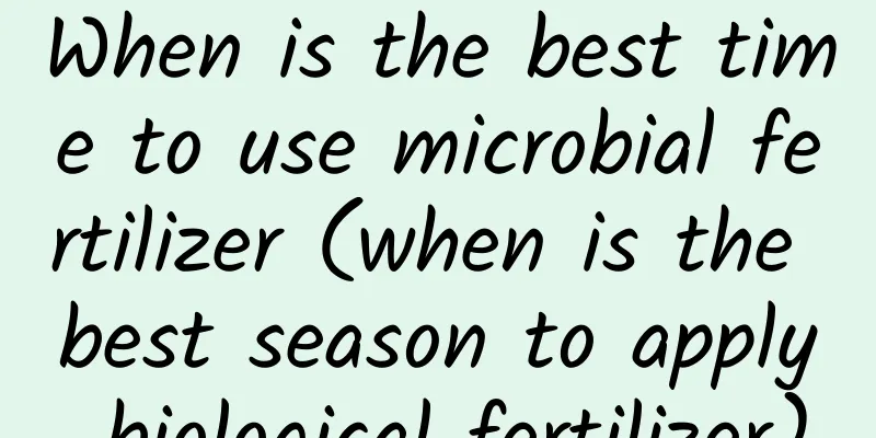 When is the best time to use microbial fertilizer (when is the best season to apply biological fertilizer)