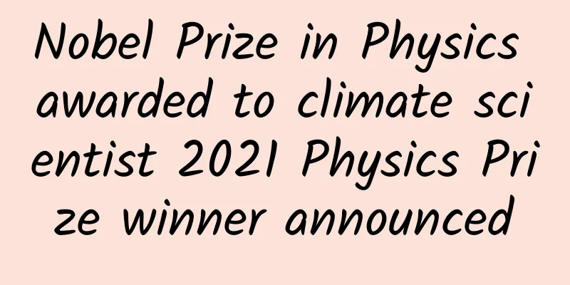Nobel Prize in Physics awarded to climate scientist 2021 Physics Prize winner announced