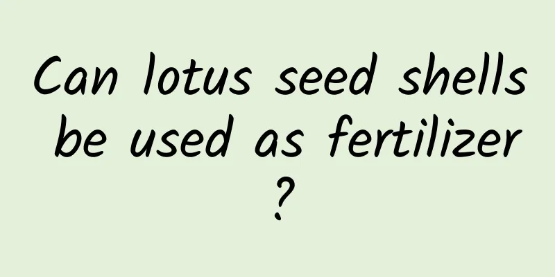 Can lotus seed shells be used as fertilizer?