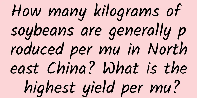 How many kilograms of soybeans are generally produced per mu in Northeast China? What is the highest yield per mu?