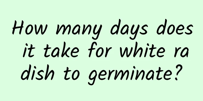 How many days does it take for white radish to germinate?