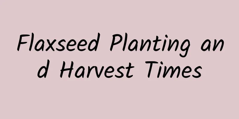 Flaxseed Planting and Harvest Times