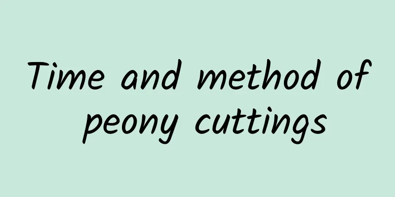 Time and method of peony cuttings