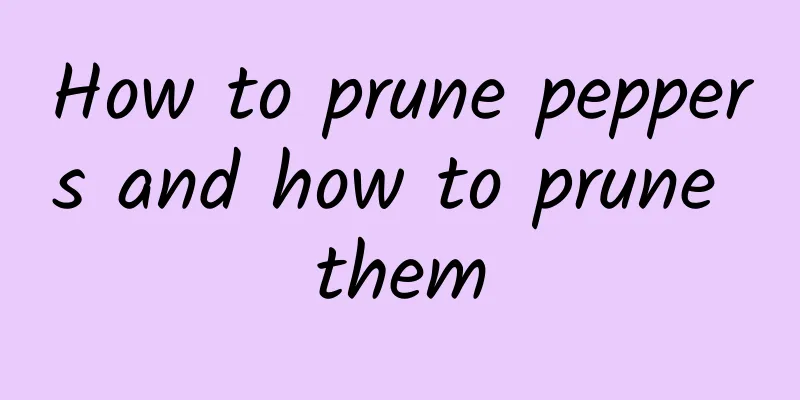 How to prune peppers and how to prune them