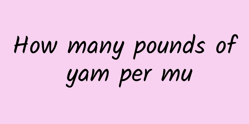 How many pounds of yam per mu