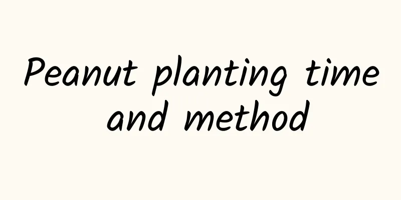 Peanut planting time and method
