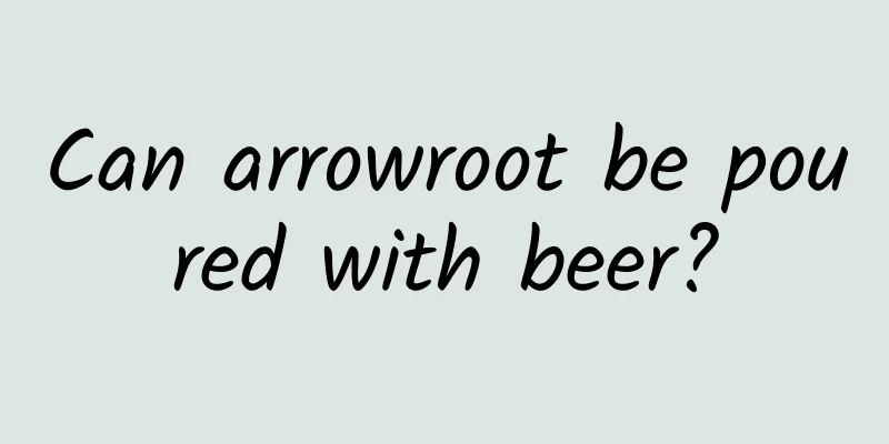 Can arrowroot be poured with beer?