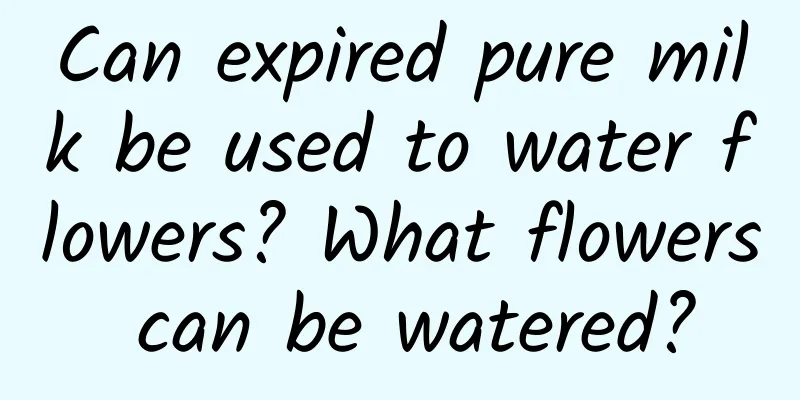 Can expired pure milk be used to water flowers? What flowers can be watered?