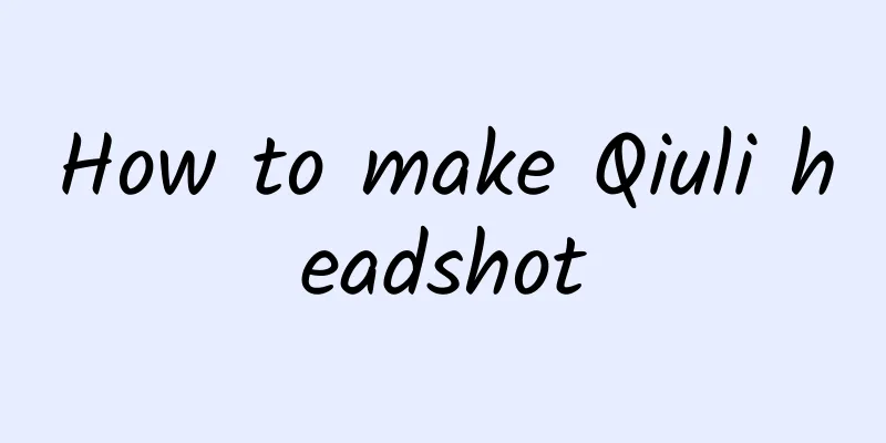 How to make Qiuli headshot