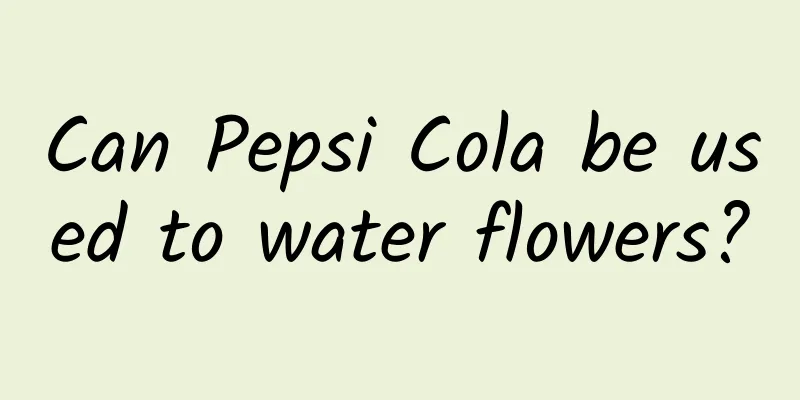 Can Pepsi Cola be used to water flowers?