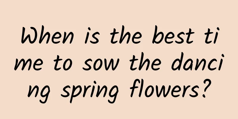 When is the best time to sow the dancing spring flowers?