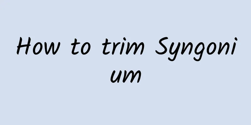 How to trim Syngonium