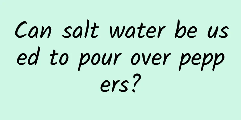 Can salt water be used to pour over peppers?