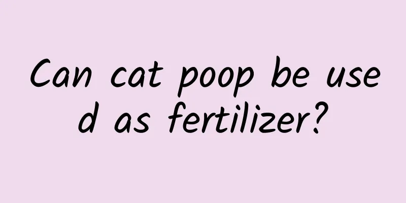 Can cat poop be used as fertilizer?
