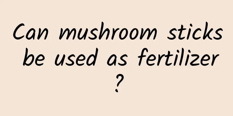 Can mushroom sticks be used as fertilizer?