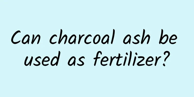 Can charcoal ash be used as fertilizer?