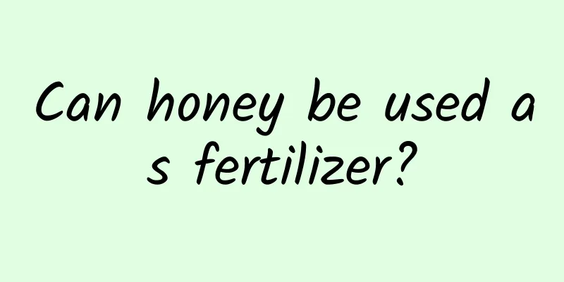 Can honey be used as fertilizer?