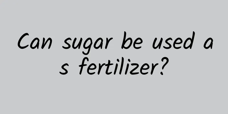 Can sugar be used as fertilizer?