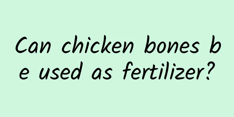 Can chicken bones be used as fertilizer?