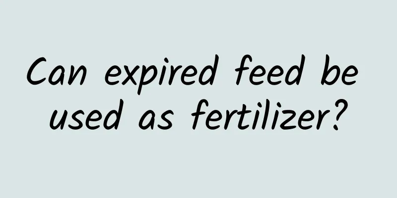 Can expired feed be used as fertilizer?