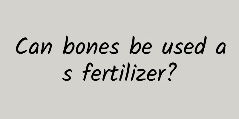 Can bones be used as fertilizer?