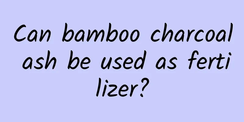 Can bamboo charcoal ash be used as fertilizer?