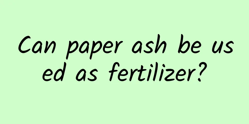Can paper ash be used as fertilizer?
