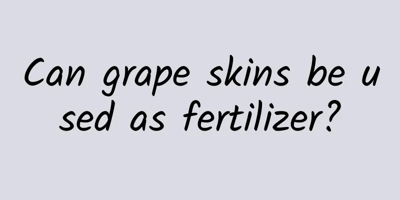 Can grape skins be used as fertilizer?