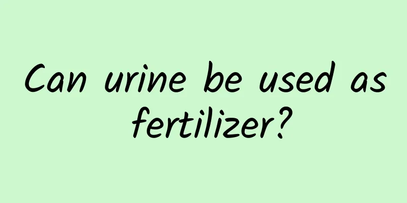 Can urine be used as fertilizer?