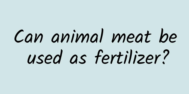 Can animal meat be used as fertilizer?