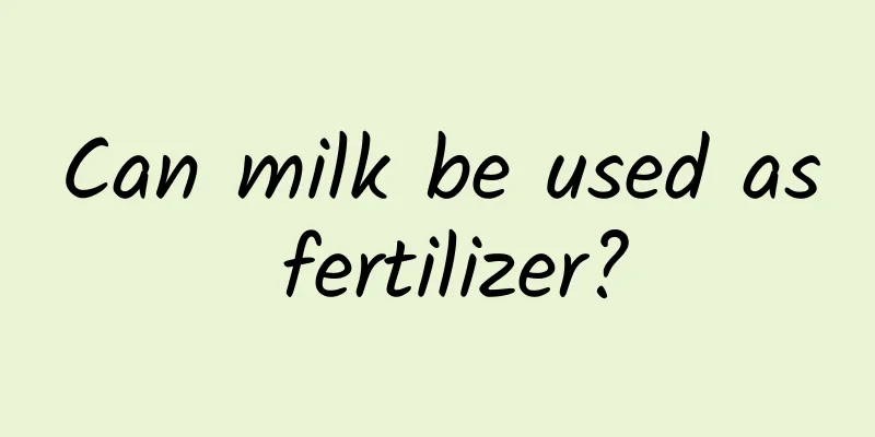 Can milk be used as fertilizer?