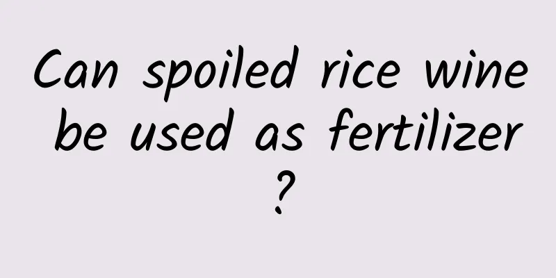 Can spoiled rice wine be used as fertilizer?