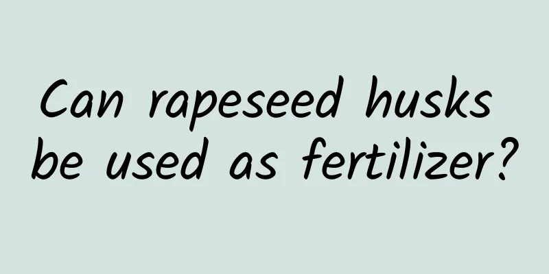 Can rapeseed husks be used as fertilizer?
