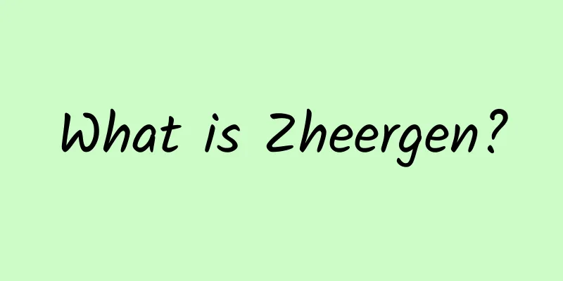What is Zheergen?
