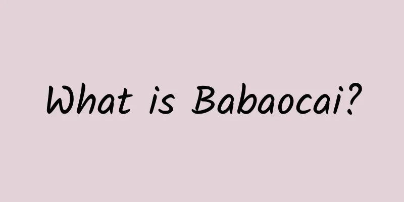 What is Babaocai?