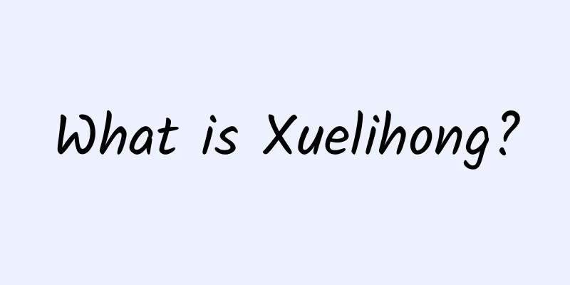 What is Xuelihong?