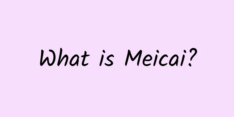 What is Meicai?