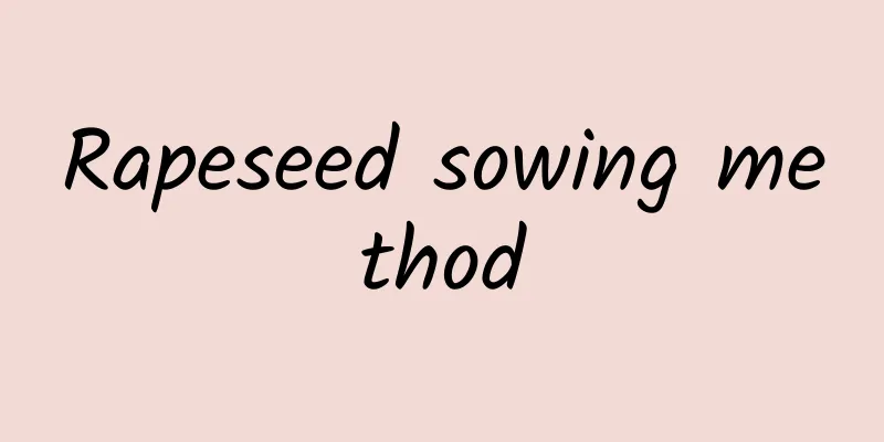 Rapeseed sowing method