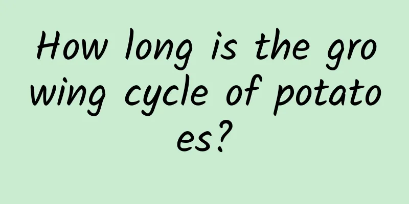 How long is the growing cycle of potatoes?
