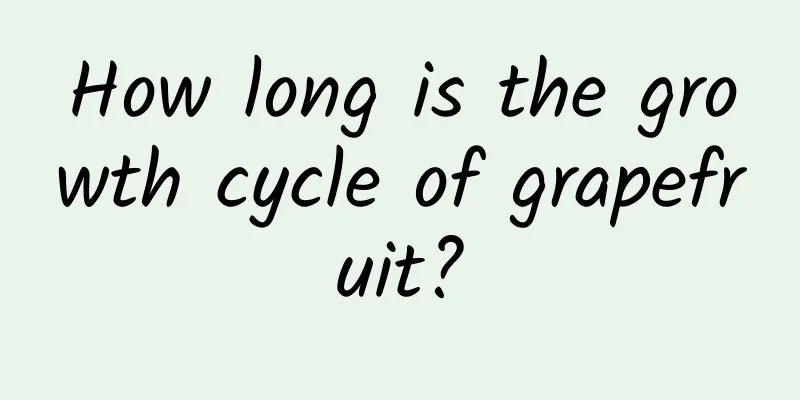 How long is the growth cycle of grapefruit?