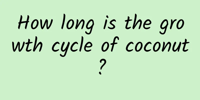 How long is the growth cycle of coconut?