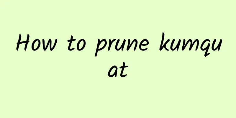 How to prune kumquat